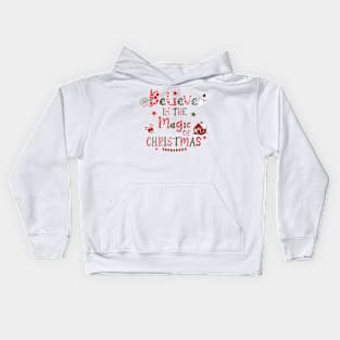 Believe in the magic Christmas Kids Hoodie